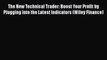 [PDF] The New Technical Trader: Boost Your Profit by Plugging into the Latest Indicators (Wiley