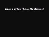 PDF Venom in My Veinz (Wahida Clark Presents) Free Books