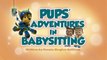 Приключения щенков-нянек || Pups Adventures In Babysitting