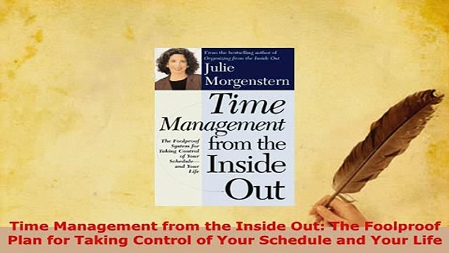PDF Time Management from the Inside Out The Foolproof Plan for Taking Control of Your Download Online