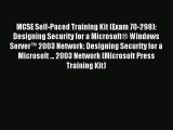 Read MCSE Self-Paced Training Kit (Exam 70-298): Designing Security for a Microsoft® Windows