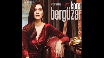 Bergüzar Korel - Hayat Sana Teşekkür Ederim