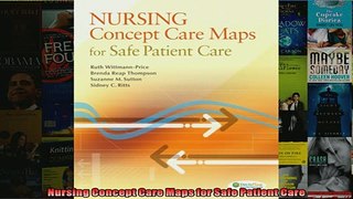 Free PDF Downlaod  Nursing Concept Care Maps for Safe Patient Care  FREE BOOOK ONLINE