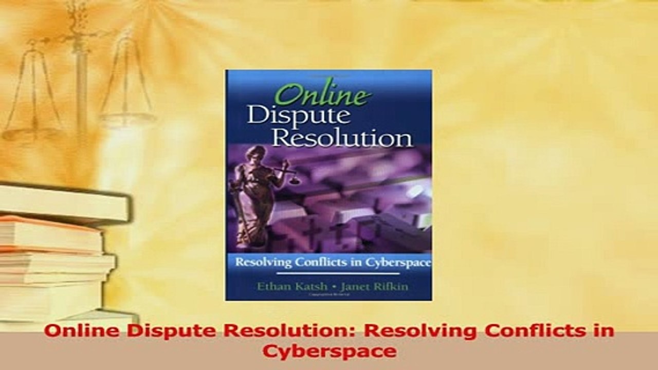 PDF  Online Dispute Resolution Resolving Conflicts in Cyberspace  EBook