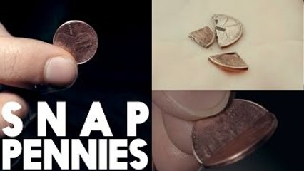 Snap Pennies in HALF like a badass!