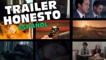 Trailer Honesto- Los Oscars