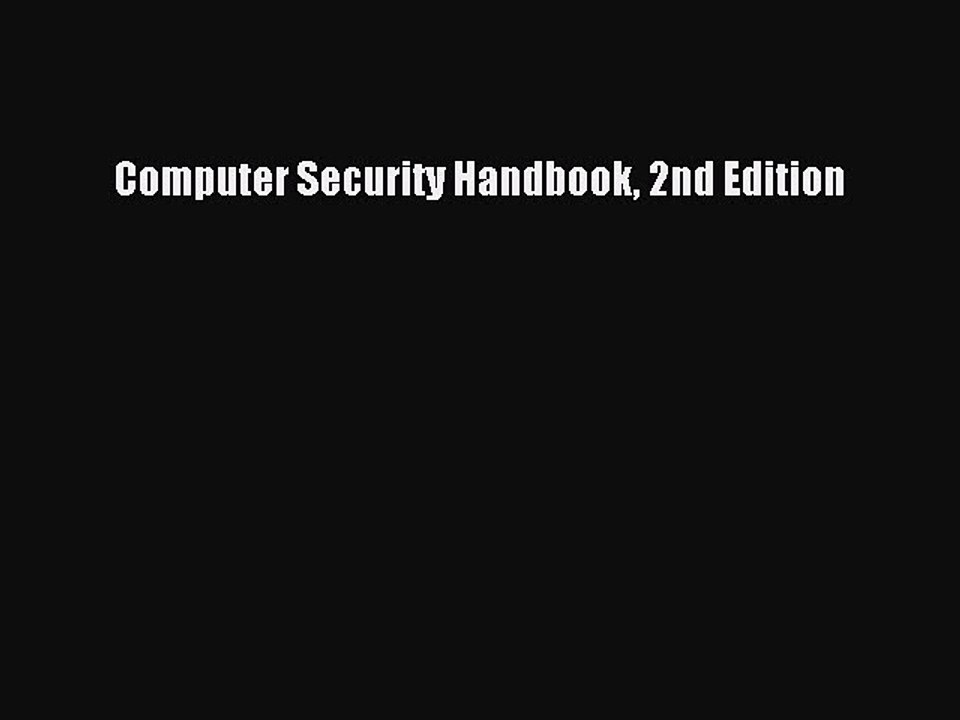 Read Computer Security Handbook 2nd Edition PDF Free