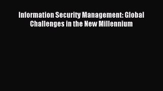Read Information Security Management: Global Challenges in the New Millennium Ebook Free