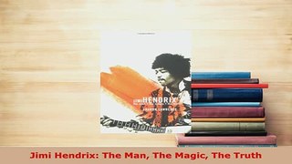 PDF  Jimi Hendrix The Man The Magic The Truth PDF Full Ebook