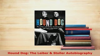 PDF  Hound Dog The Leiber  Stoller Autobiography Download Full Ebook