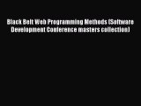 Read Black Belt Web Programming Methods (Software Development Conference masters collection)