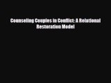 Read ‪Counseling Couples in Conflict: A Relational Restoration Model‬ Ebook Free