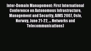 Read Inter-Domain Management: First International Conference on Autonomous Infrastructure Management