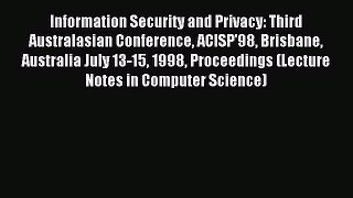 Read Information Security and Privacy: Third Australasian Conference ACISP'98 Brisbane Australia