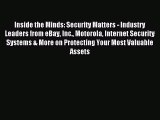 Read Inside the Minds: Security Matters - Industry Leaders from eBay Inc. Motorola Internet