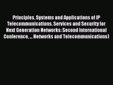 Read Principles Systems and Applications of IP Telecommunications. Services and Security for