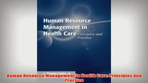 Free   Human Resource Management In Health Care Principles And Practice Read Download