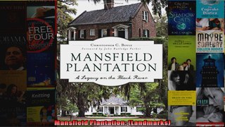 Read  Mansfield Plantation Landmarks  Full EBook