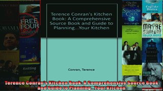 Read  Terence Conrans Kitchen Book A Comprehensive Source Book and Guide to PlanningYour  Full EBook