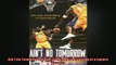 READ book  Aint No Tomorrow  Kobe Shaq and the Making of a Lakers Dynasty  FREE BOOOK ONLINE