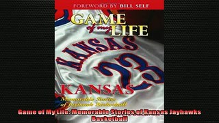 READ book  Game of My Life Memorable Stories of Kansas Jayhawks Basketball  FREE BOOOK ONLINE