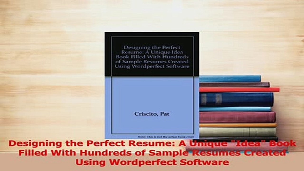 PDF  Designing the Perfect Resume A Unique Idea Book Filled With Hundreds of Sample Resumes Read Online