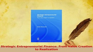 Download  Strategic Entrepreneurial Finance From Value Creation to Realization  EBook