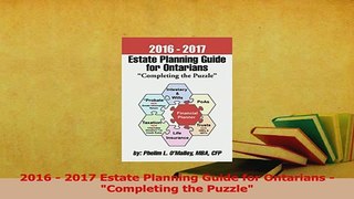 PDF  2016  2017 Estate Planning Guide for Ontarians                   Completing the Puzzle  Read Online
