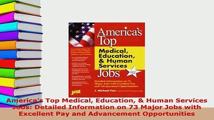 PDF  Americas Top Medical Education  Human Services Jobs Detailed Information on 73 Major Read Online