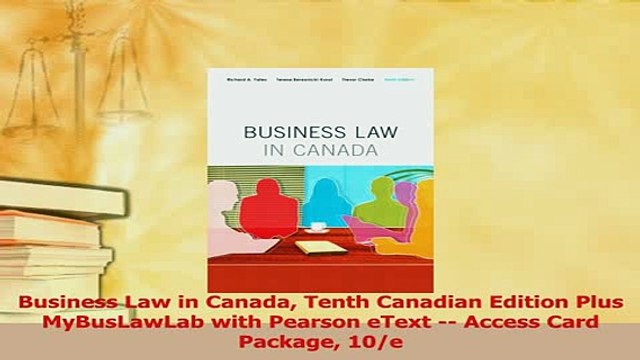 Download Business Law in Canada Tenth Canadian Edition Plus MyBusLawLab with Pearson eText Free Books
