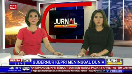 Sebelum Meninggal Dunia, Gubernur Kepri Mengeluh Kelelahan