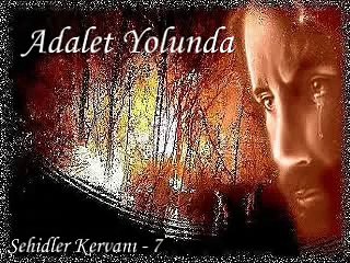 ŞehidLer Kervanı 7/8 Adalet yolunda rehber