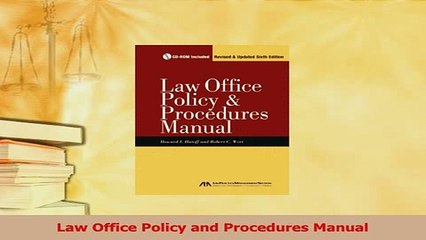 Download  Law Office Policy and Procedures Manual PDF Online