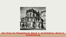 Download  Der Dom Zu Magdeburg Band 1 Architektur Band 2 Ausstattung Download Full Ebook