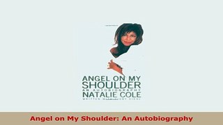 Download  Angel on My Shoulder An Autobiography PDF Full Ebook