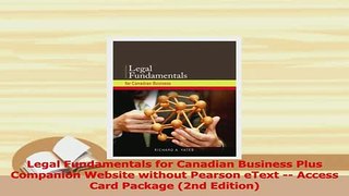Download  Legal Fundamentals for Canadian Business Plus Companion Website without Pearson eText  PDF Online