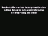 Read Handbook of Research on Security Considerations in Cloud Computing (Advances in Information