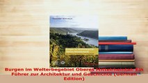 PDF  Burgen im Welterbegebiet Oberes Mittelrheintal Ein Führer zur Architektur und Geschichte Download Online