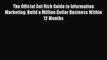 [Read book] The Official Get Rich Guide to Information Marketing: Build a Million Dollar Business