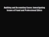 [Read book] Auditing and Accounting Cases: Investigating Issues of Fraud and Professional Ethics