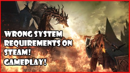 Dark Souls 3 - System Requirements & Gameplay