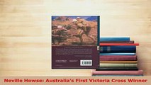 Download  Neville Howse Australias First Victoria Cross Winner Read Online