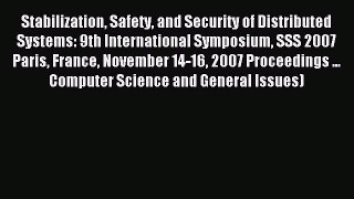 Read Stabilization Safety and Security of Distributed Systems: 9th International Symposium