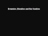 [PDF] Brownies Blondies and Bar Cookies [Download] Full Ebook
