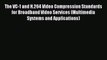 Read The VC-1 and H.264 Video Compression Standards for Broadband Video Services (Multimedia
