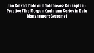 Read Joe Celko's Data and Databases: Concepts in Practice (The Morgan Kaufmann Series in Data