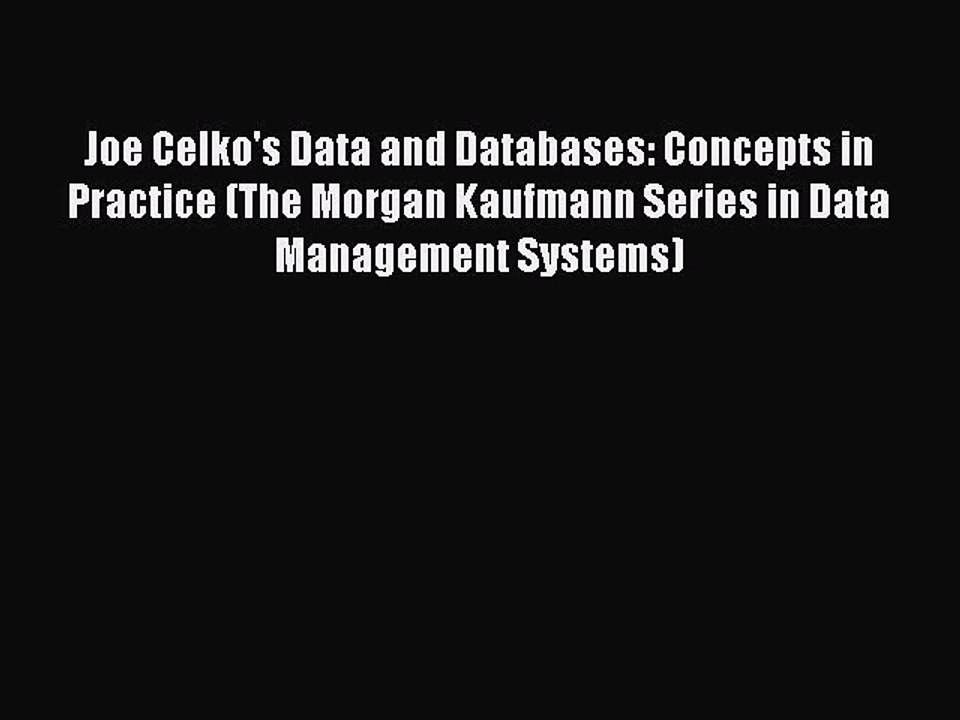 Read Joe Celko's Data and Databases: Concepts in Practice (The Morgan Kaufmann Series in Data