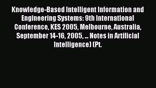 Read Knowledge-Based Intelligent Information and Engineering Systems: 9th International Conference