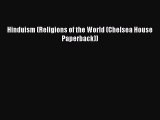 Download Hinduism (Religions of the World (Chelsea House Paperback)) Free Books