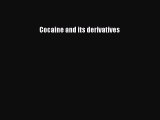 Download Cocaine and its derivatives  Read Online